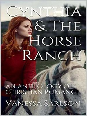 cover image of Cynthia & the Horse Ranch